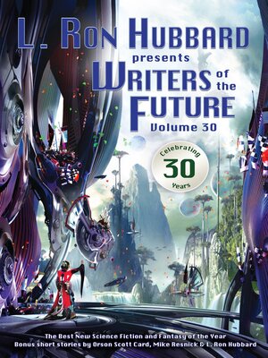 cover image of L. Ron Hubbard Presents Writers of the Future, Volume 30